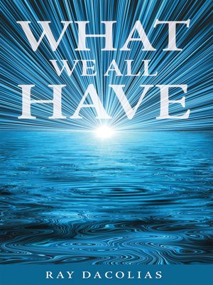 cover image of What We All Have